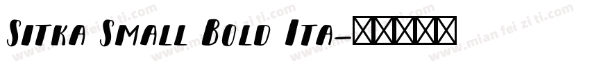 Sitka Small Bold Ita字体转换